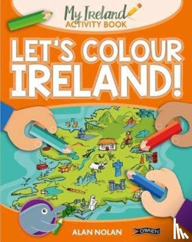 Nolan, Alan - Let's Colour Ireland!