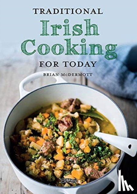 McDermott, Brian - Traditional Irish Cooking for Today