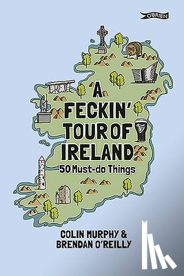Murphy, Colin - A Feckin' Tour of Ireland