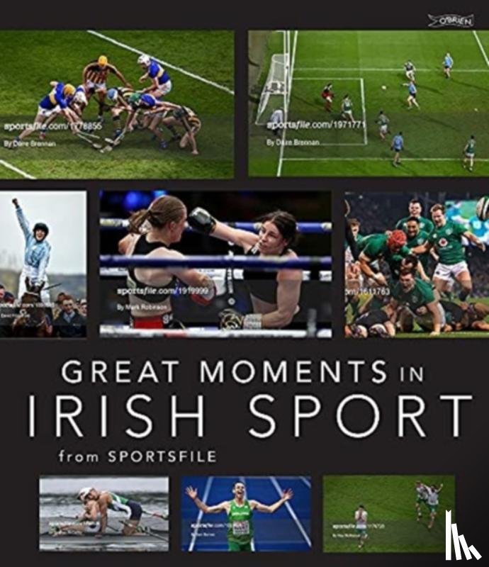 Sportsfile - Great Moments in Irish Sport