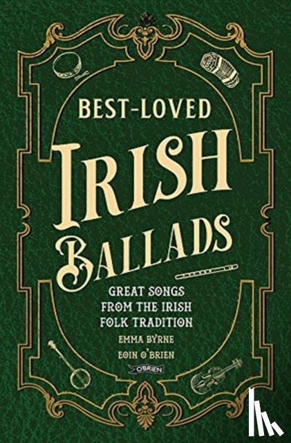 Byrne, Emma (The O'Brien Press Ltd), O'Brien, Eoin - Best-Loved Irish Ballads