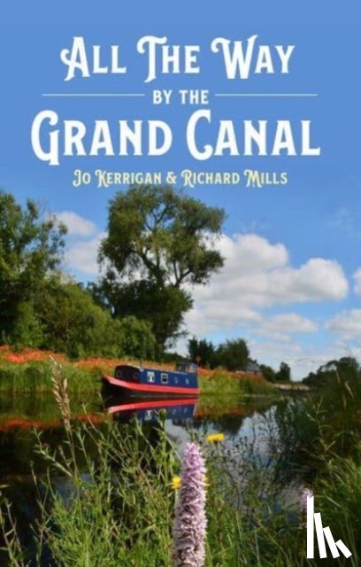 Kerrigan, Jo - All the Way by The Grand Canal