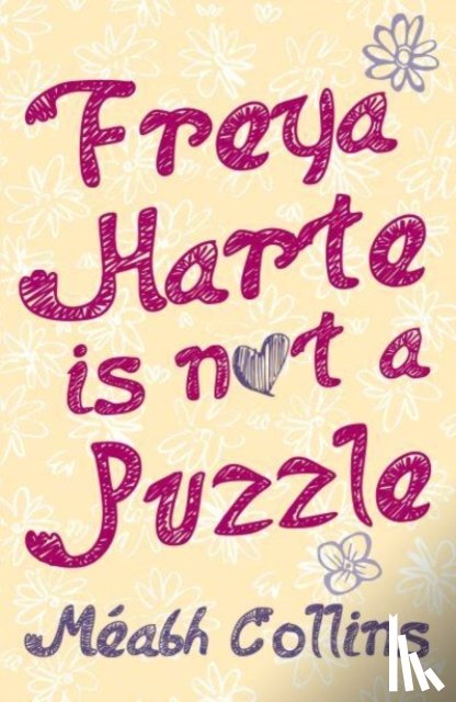 Collins, Meabh - Freya Harte is not a Puzzle