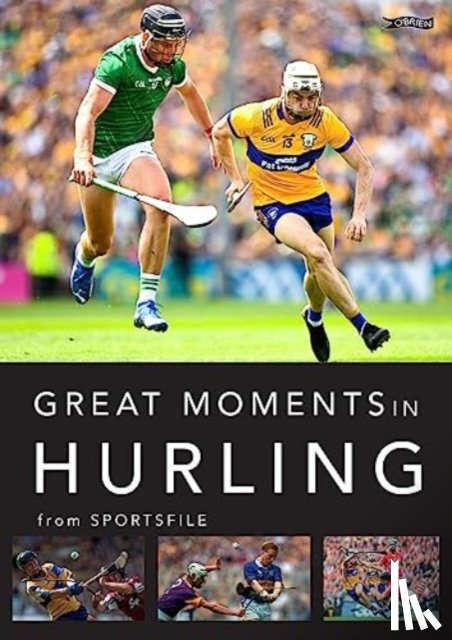 Sportsfile - Great Moments in Hurling