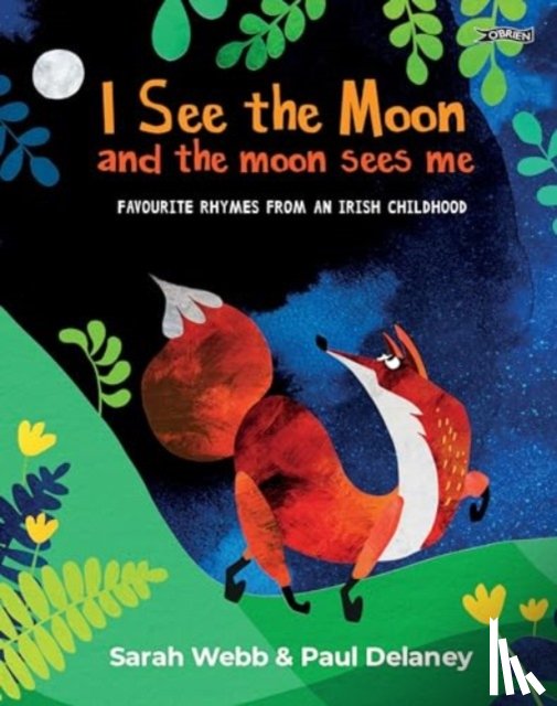 Webb, Sarah - I See the Moon and the Moon Sees Me