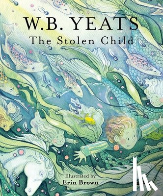 Yeats, W. B. - The Stolen Child