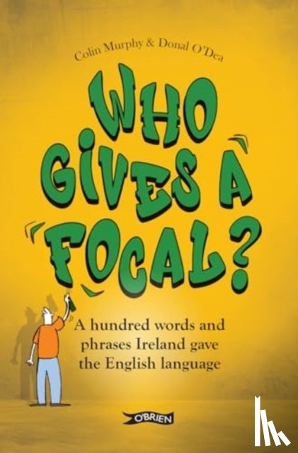Murphy, Colin, O'Dea, Donal - Who Gives a Focal?