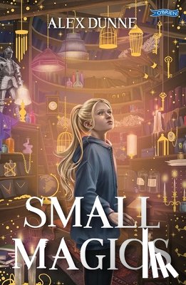 Dunne, Alex - Small Magics
