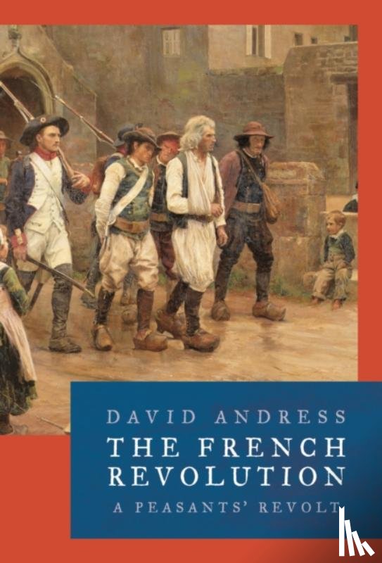 Andress, Dr David - The French Revolution