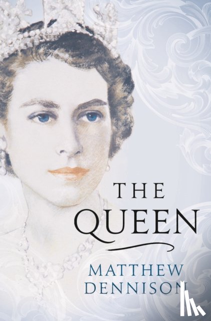 Dennison, Matthew - The Queen