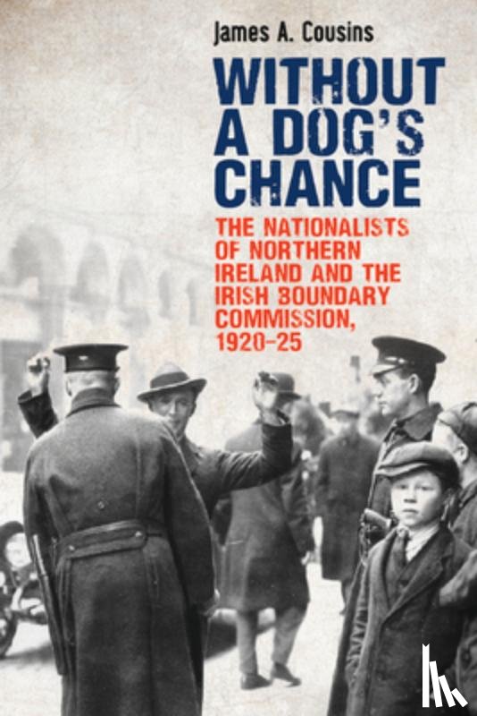 Cousins, James - Without a Dog’s Chance