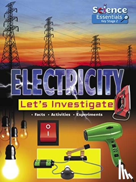 Owen, Ruth - Electricity: Let's Investigate, Facts, Activities, Experiments