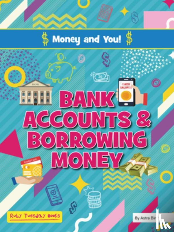 Birch, Astra - Bank Accounts and Borrowing Money