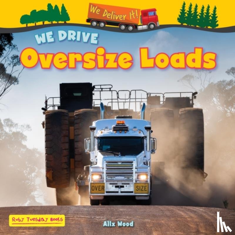 Wood, Alix - We Drive Oversize Loads