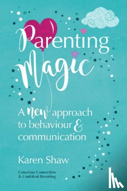 Shaw, Karen - Parenting Magic