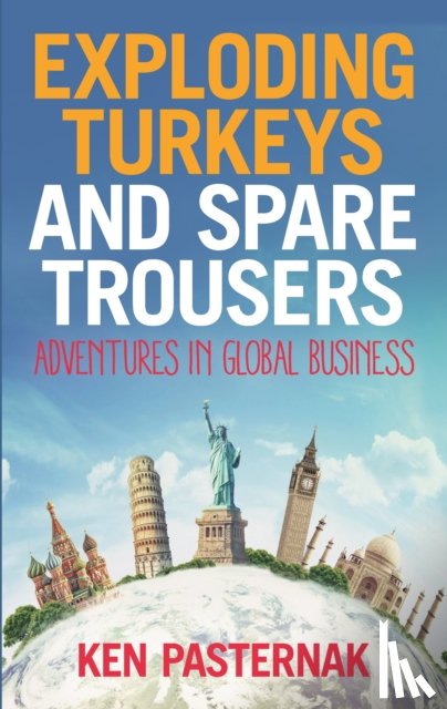 Pasternak, Ken - Exploding Turkeys and Spare Trousers