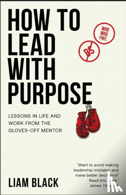 Black, Liam - How to Lead with Purpose