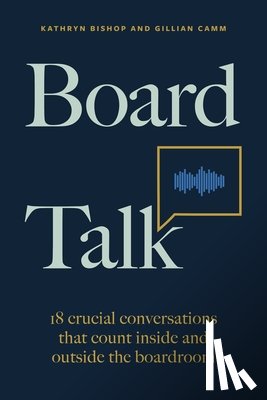 Bishop, Kathryn, Camm, Gillian - Board Talk