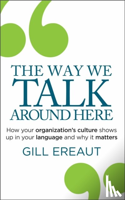 Ereaut, Gill - The Way We Talk Around Here