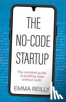 Reilly, Emma - The No-Code Startup
