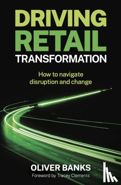 Banks, Oliver - Driving Retail Transformation