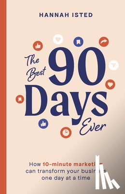 Isted, Hannah - The Best 90 Days Ever