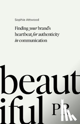 Attwood, Sophie - Beautiful PR