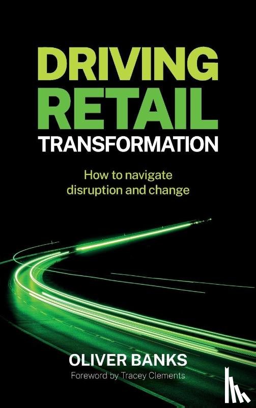 Banks, Oliver - Driving Retail Transformation