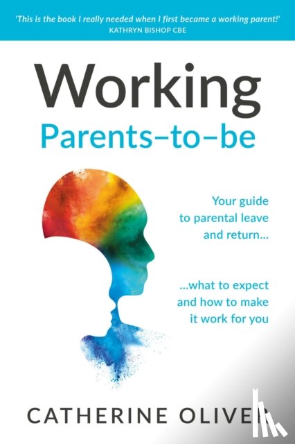 Oliver, Catherine - Working Parents-to-be