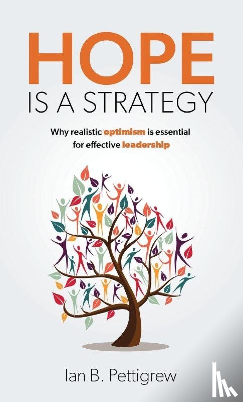 Pettigrew, Ian B. - Hope is a Strategy