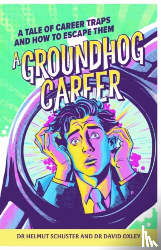 Schuster, Dr. Helmut, Oxley, Dr. David - A Groundhog Career