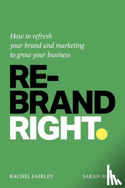 Fairley, Rachel, Robb, Sarah - Rebrand Right