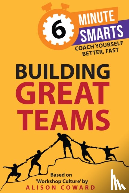 Coward, Alison - Building Great Teams