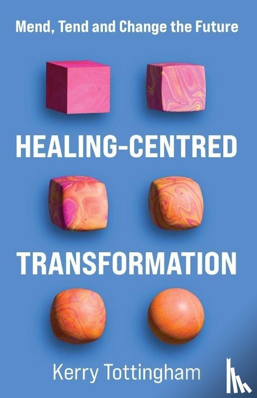 Tottingham, Kerry - Healing-Centred Transformation