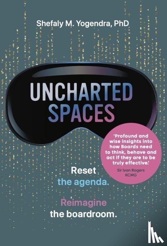 Yogendra, Shefaly M. - Uncharted Spaces