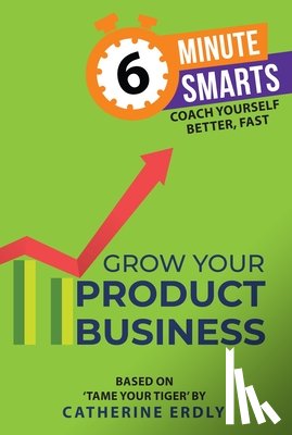 Erdly, Catherine - Grow Your Product Business