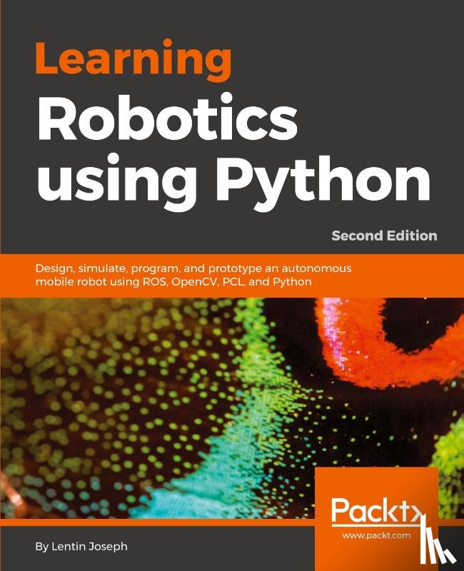 Joseph, Lentin - Learning Robotics using Python