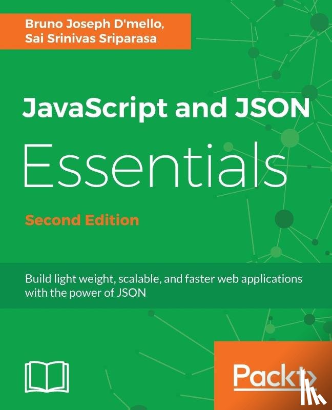 S Sriparasa, Sai, Joseph D'mello, Bruno - JavaScript and JSON Essentials