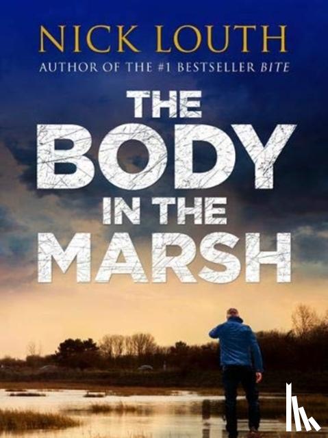 Louth, Nick - The Body in the Marsh