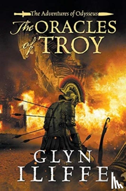 Iliffe, Glyn - The Oracles of Troy
