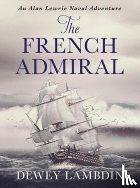 Lambdin, Dewey - The French Admiral