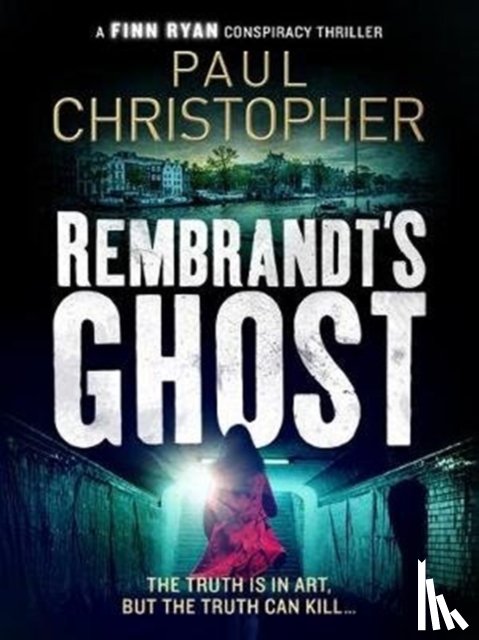 Christopher, Paul - Rembrandt's Ghost