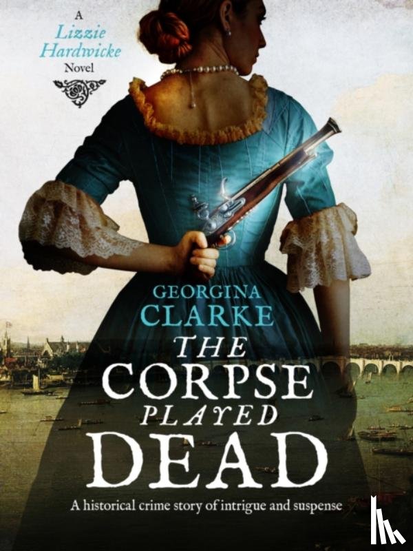 Clarke, Georgina - The Corpse Played Dead