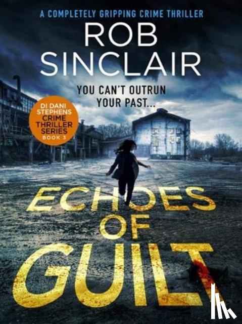 Sinclair, Rob - Echoes of Guilt