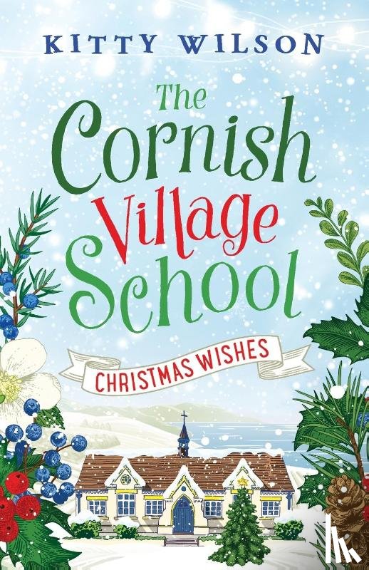 Wilson, Kitty - The Cornish Village School - Christmas Wishes