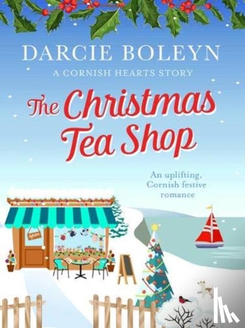 Boleyn, Darcie - The Christmas Tea Shop