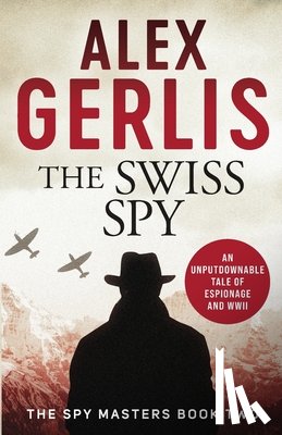 Gerlis, Alex - The Swiss Spy