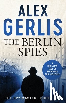 Gerlis, Alex - The Berlin Spies