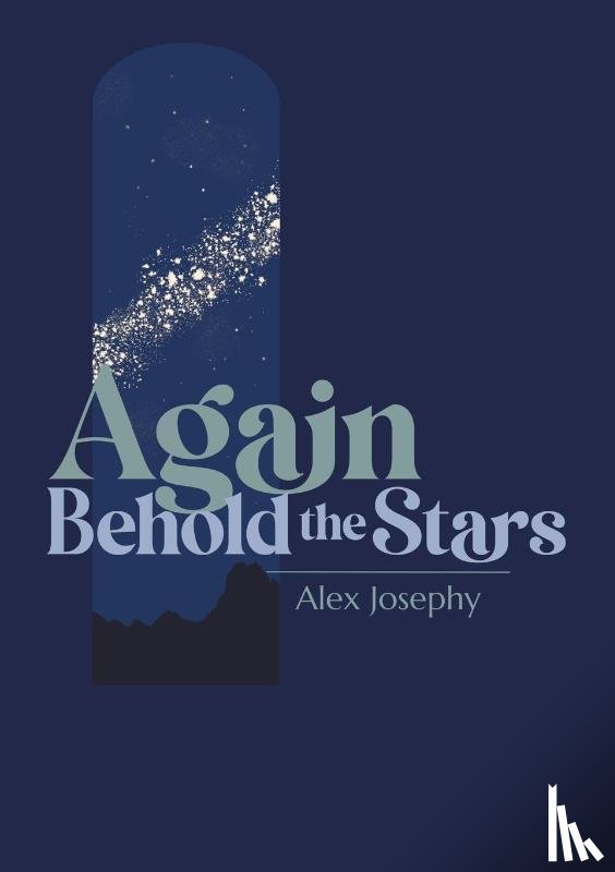 Josephy, Alex - Again Behold the Stars