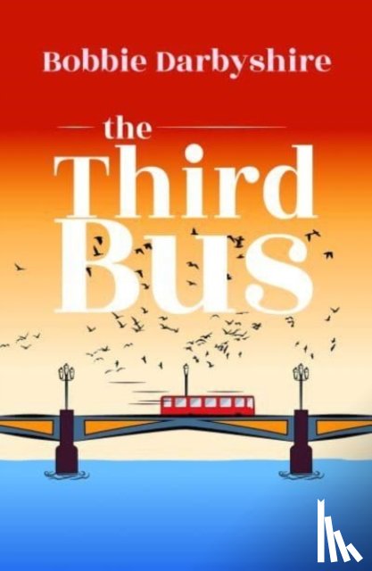 Darbyshire, Bobbie - The Third Bus